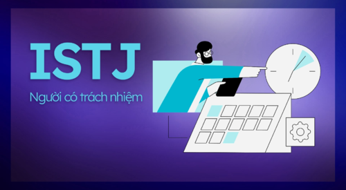 ISTJ Là Gì? Đặc Trưng Nhóm Tính cách ISTJ trong công việc.