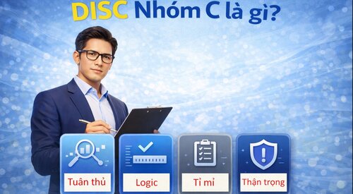 DISC Nhóm C Là Gì? Đặc Điểm, Tính Cách, Nghề Nghiệp & Cách Giao Tiếp Hiệu Quả